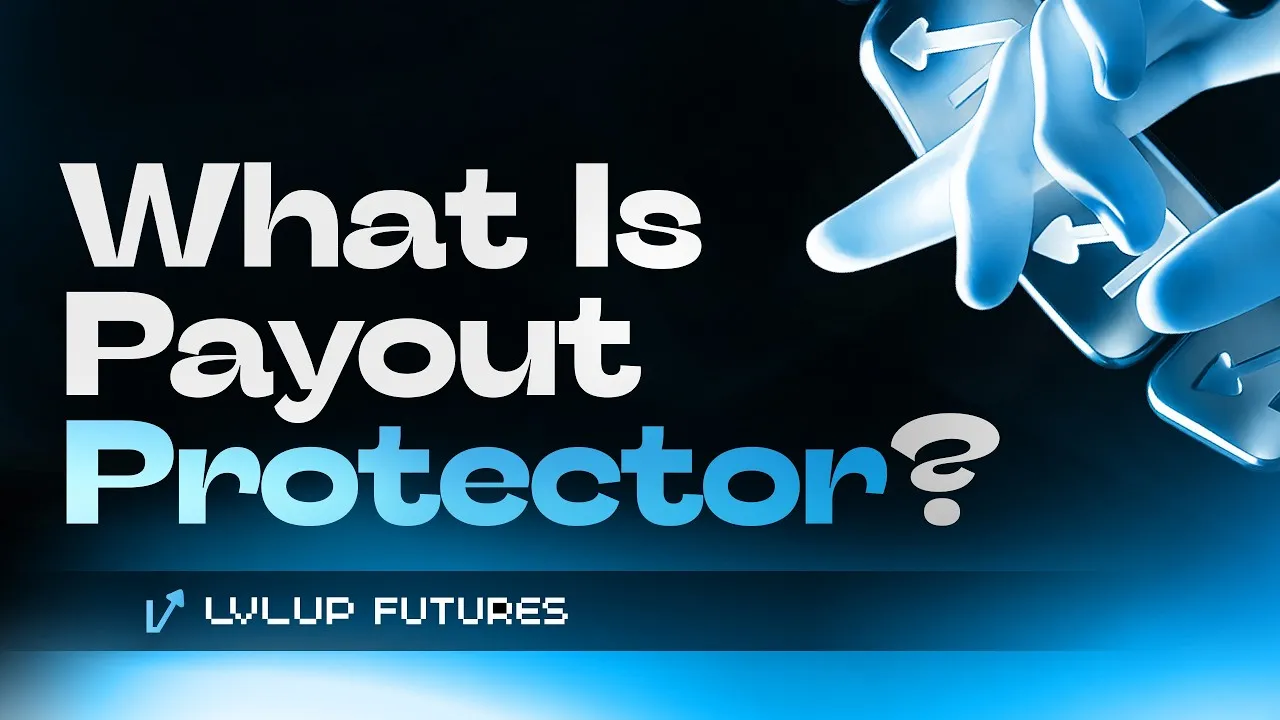 Payout Protector with Lvlup Futures